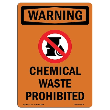 Signmission Safety Sign, OSHA WARNING, 18" Height, Rigid Plastic, Chemical Waste Prohibited, Portrait OS-WS-P-1218-V-13028